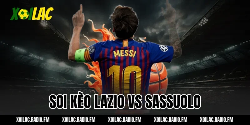 soi kèo lazio vs sassuolo
